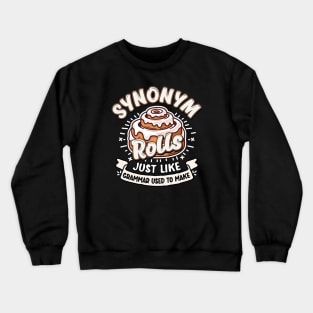 Synonym Rolls Like Grammar Used to Make Crewneck Sweatshirt